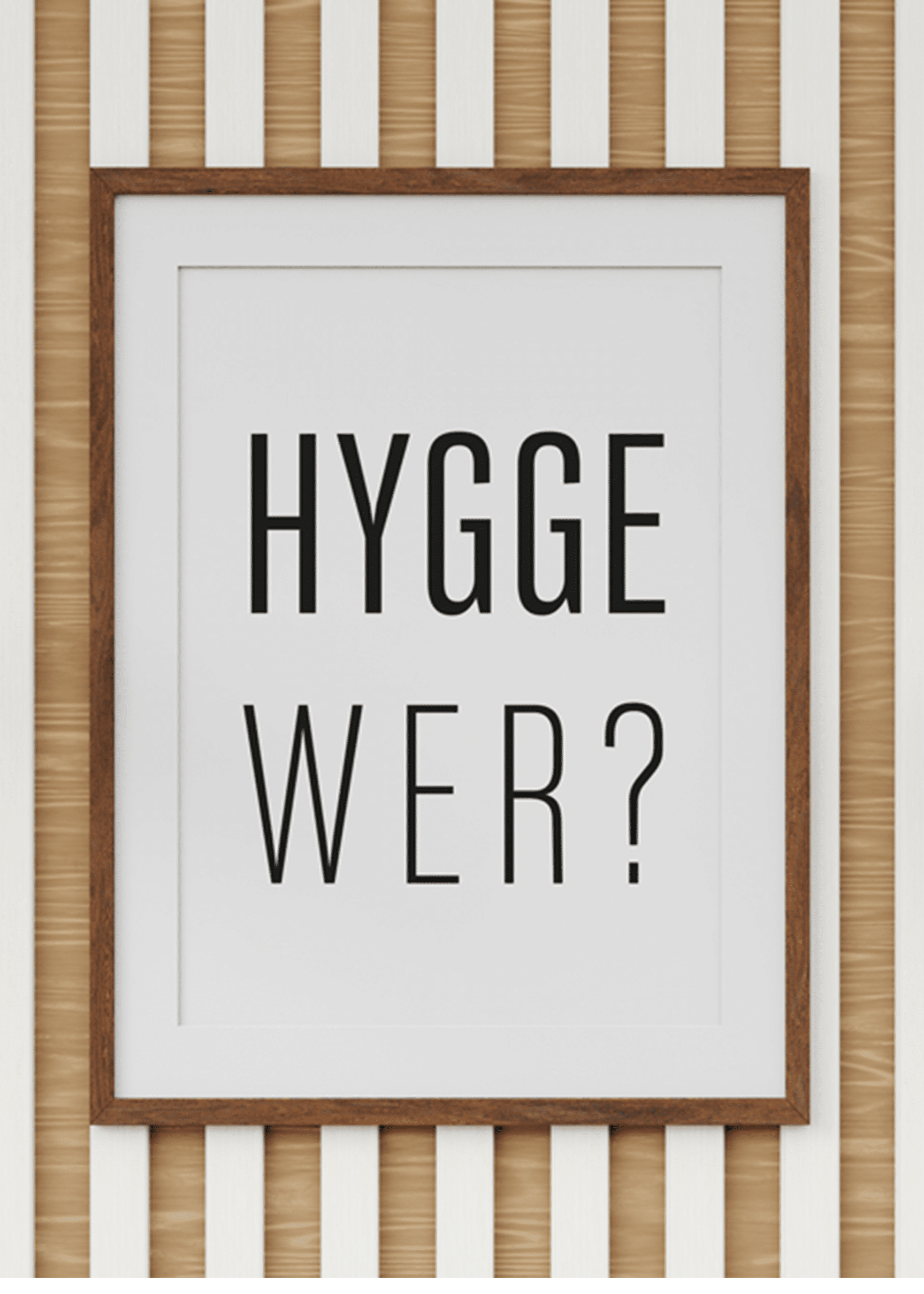Poster – Hygge Wer?